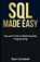 SQL Made Easy, Ryan Campbell - Paperback - 9798858294986