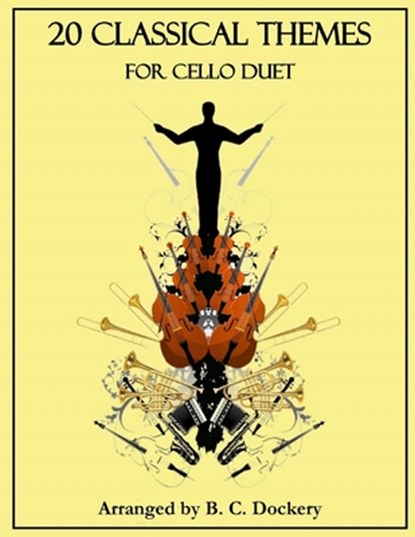 20 Classical Themes for Cello Duet, B. C. Dockery - Paperback - 9798861780322