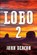 Lobo 2, John Deacon - Paperback - 9798862475531