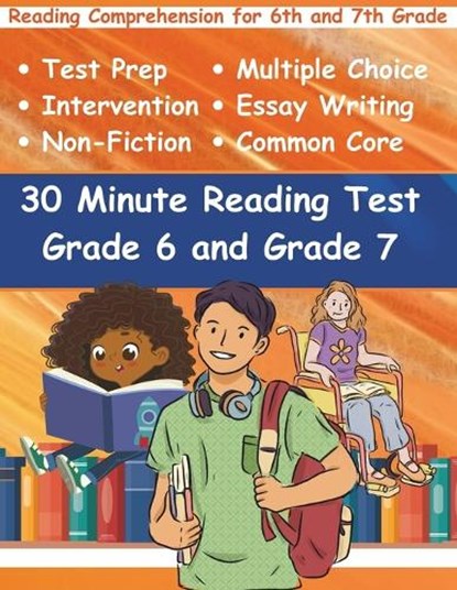30 Minute Reading Test Grade 6 and Grade 7: Reading Comprehension for 6th and 7th Grade, Adam Free - Paperback - 9798862620795