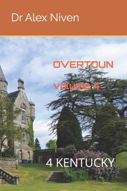 Overtoun: Kentucky, Alex Niven - Paperback - 9798862757514