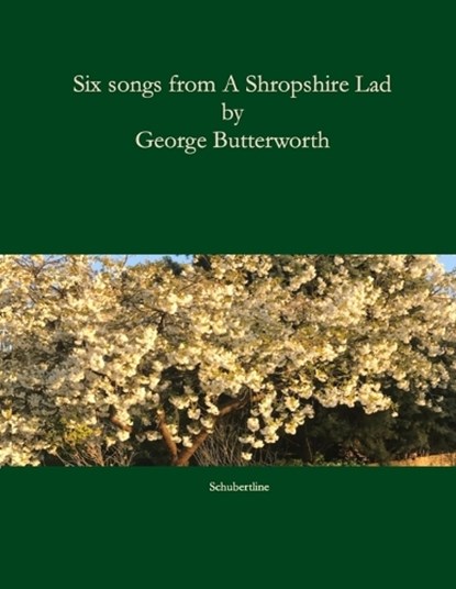 Six songs from A Shropshire Lad: Song settings of A. E. Housman's poems from A Shropshire Lad., A. E. Housman - Paperback - 9798863035888