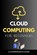 Cloud Computing for Beginners: A Comprehensive Guide, Maxwell Rivers - Paperback - 9798863324036