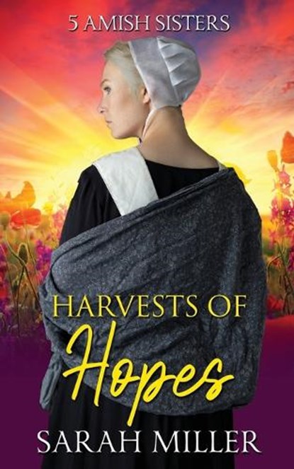 Harvests of Hopes, Sarah Miller - Paperback - 9798863471433