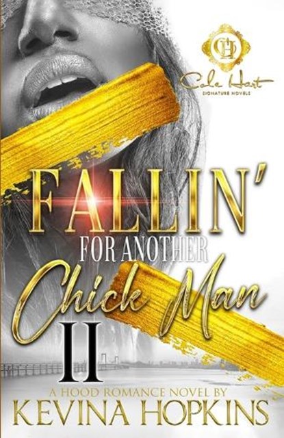 Fallin' For Another Chick Man 2: An African American Romance: The Finale, Kevina Hopkins - Paperback - 9798863874616