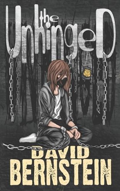 The Unhinged, David Bernstein - Paperback - 9798863921211