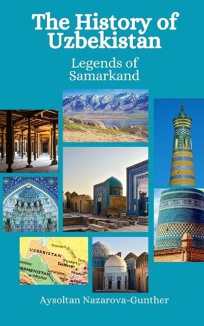The History of Uzbekistan: Legends of Samarkand, Einar Felix Hansen - Paperback - 9798864066478