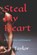 Steal My Heart, C J Taylor - Paperback - 9798864819524