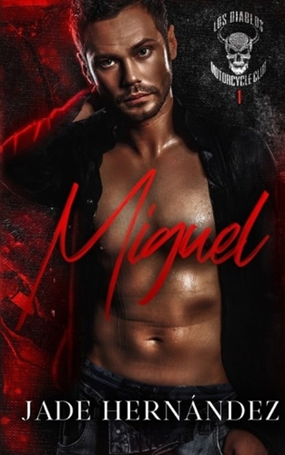 Miguel: A Los Diablos MC Novel, Jade Hernández - Paperback - 9798864971505