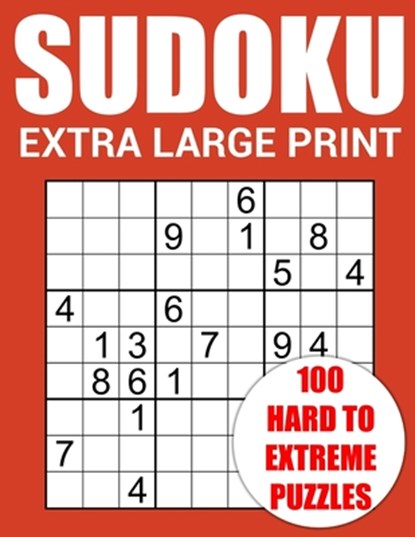 Extra Large Print Sudoku - 100 Hard to Extreme Puzzles: Challenging Puzzle Book for Adults, Seniors and Teens - Only One Per Page with Answers, Puzzler Pro Publishing - Paperback - 9798865045960