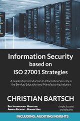 Information Security based on ISO 27001 Strategies: A Leadership Introduction to Information Security - Christian Bartsch - 9798865141501