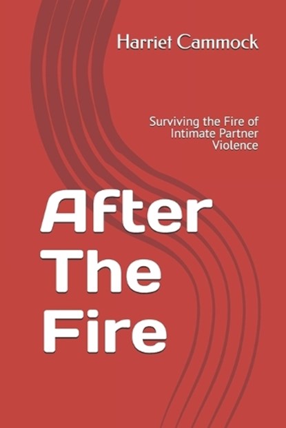 After The Fire, Harriet Cammock - Paperback - 9798865394884