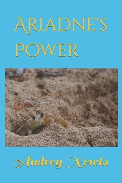 Ariadne's Power, Audrey Newts - Paperback - 9798865792437