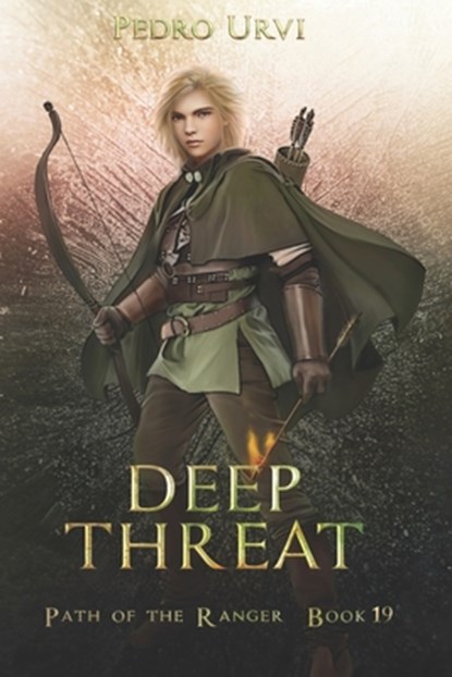 Deep Threat: (Path of the Ranger Book 19), Pedro Urvi - Paperback - 9798865818458