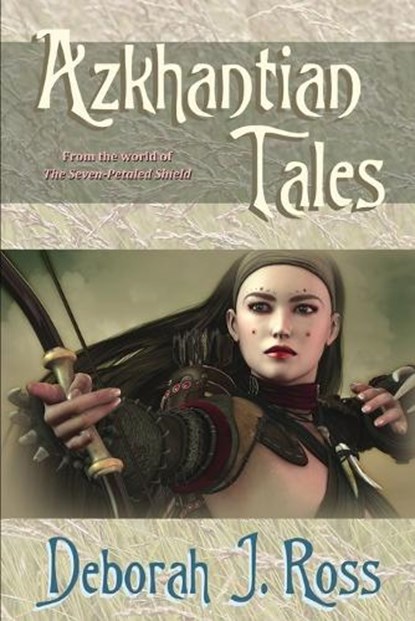 Azkhantian Tales: From the world of The Seven Petaled Shield, Deborah J. Ross - Paperback - 9798866673087