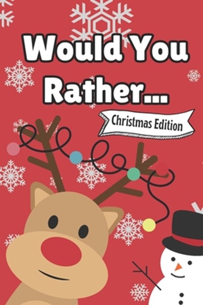 Would You Rather... Christmas Edition: Interactive Festive Fun for all the Family Stocking Stuffer for Kids Christmas Games, Sparkle Publishings - Paperback - 9798866791019