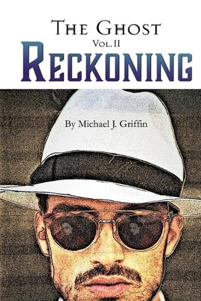 The Ghost Vol 2 Reckoning, Michael J Griffin - Paperback - 9798866792955