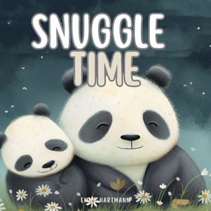 Snuggle Time: Bedtime Stories for Toddlers and Babies, Rhyme Books For Kids 1-3, Emily Hartmann - Paperback - 9798866907076