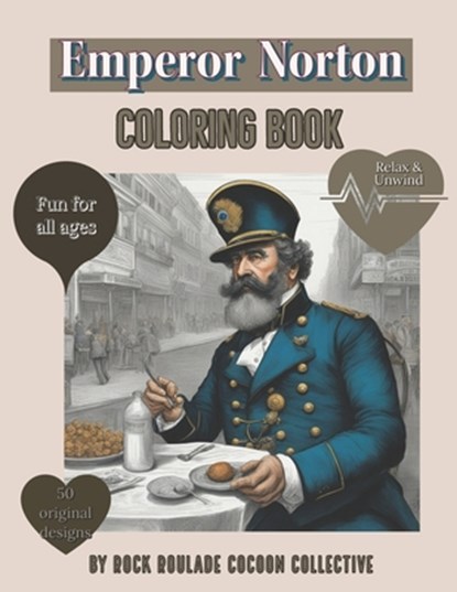 Emperor Norton: coloring book, Erin D. Mahoney - Paperback - 9798866948925