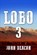 Lobo 3, John Deacon - Paperback - 9798867274177