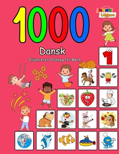 1000 Dansk Illustreret Ordbog for Børn: Farverig Udgave, Laura Andersen - Paperback - 9798867306489