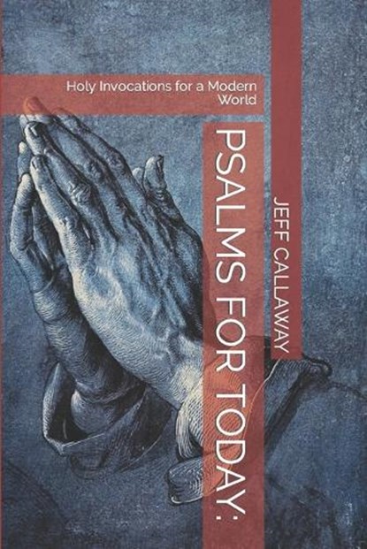 Psalms for Today, Jeff Callaway - Paperback - 9798868166396
