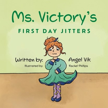 Ms. Victory's First Day Jitters, Angel Vik - Paperback - 9798868510359