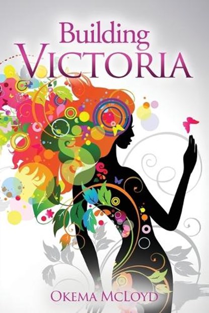 Building Victoria, Okema McLoyd - Paperback - 9798868514708