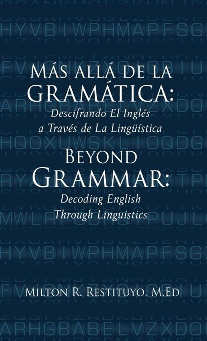 Restituyo M Ed, M: Más allá de la gramática, Milton R. Restituyo M. Ed - Gebonden - 9798868516955
