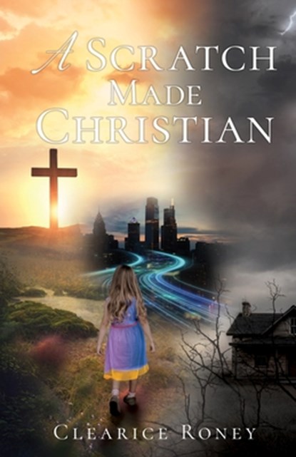 A Scratch Made Christian, Clearice Roney - Paperback - 9798868527883