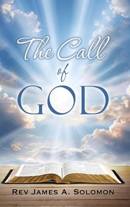 The Call of God, James A. Solomon - Gebonden - 9798868531149