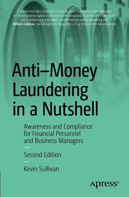 Anti-Money Laundering in a Nutshell, Kevin Sullivan - Paperback - 9798868800658