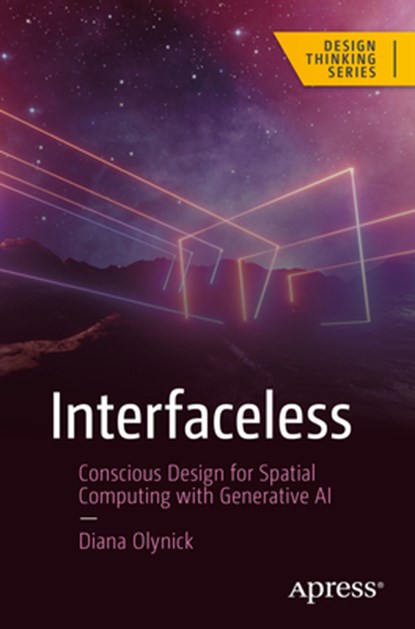 Interfaceless, Diana Olynick - Paperback - 9798868800825
