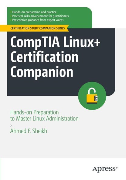 CompTIA Linux+ Certification Companion, Ahmed F. Sheikh - Paperback - 9798868801273