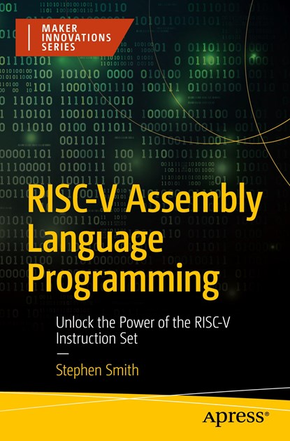 RISC-V Assembly Language Programming, Stephen Smith - Paperback - 9798868801365