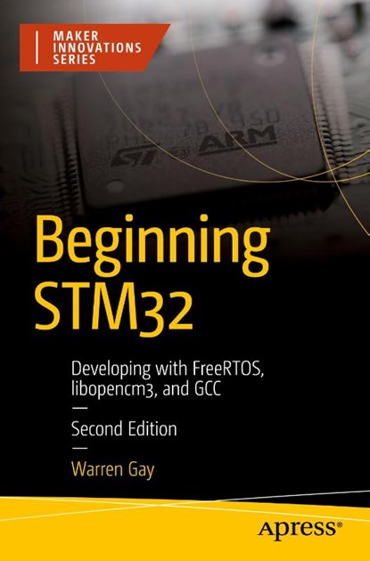 Beginning STM32, Warren Gay - Paperback - 9798868801983