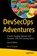 DevSecOps Adventures, Dana Pylayeva - Paperback - 9798868803963
