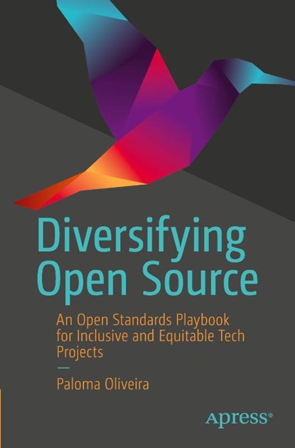 Diversifying Open Source, Paloma Oliveira - Paperback - 9798868807688