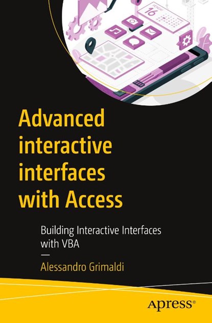 Advanced interactive interfaces with Access, Alessandro Grimaldi - Paperback - 9798868808074