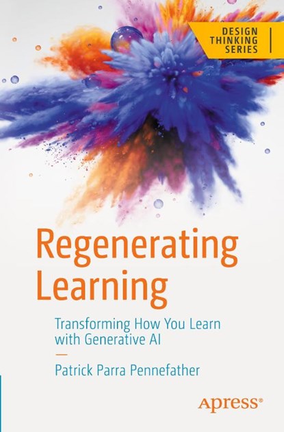 Regenerating Learning, Patrick Parra Pennefather - Paperback - 9798868810602
