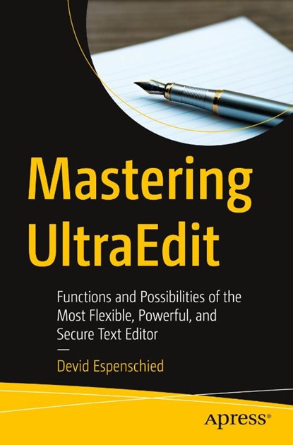 Mastering UltraEdit, Devid Espenschied - Paperback - 9798868811593