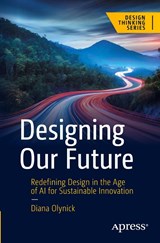 Designing Our Future - Diana Olynick - 9798868811623