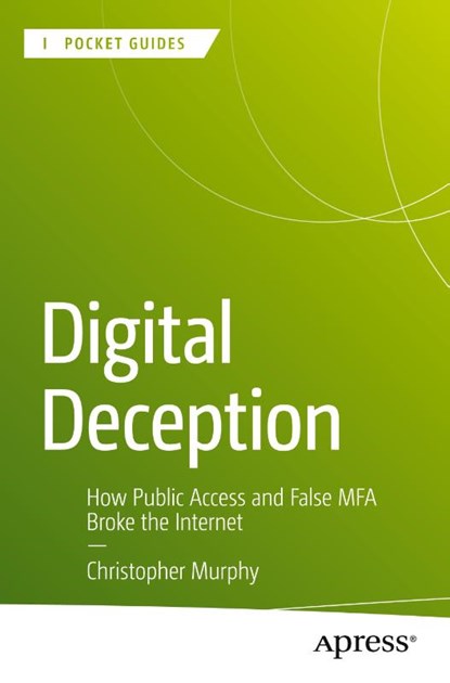 Digital Deception, Christopher Murphy - Paperback - 9798868812262