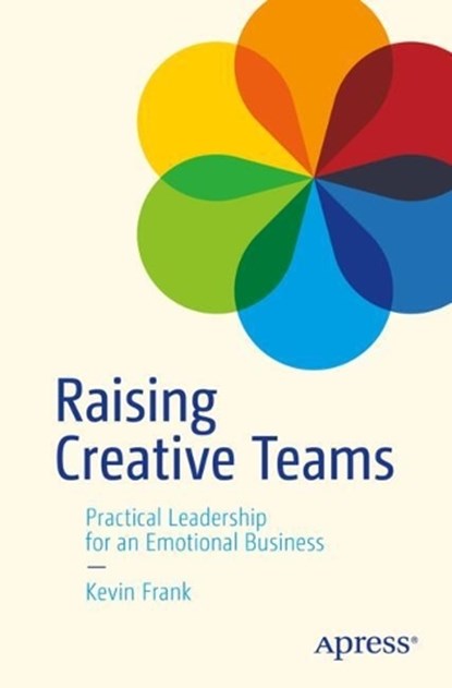 Raising Creative Teams, Kevin Frank - Paperback - 9798868812453