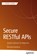 Secure RESTful APIs, Massimo Nardone - Paperback - 9798868812842