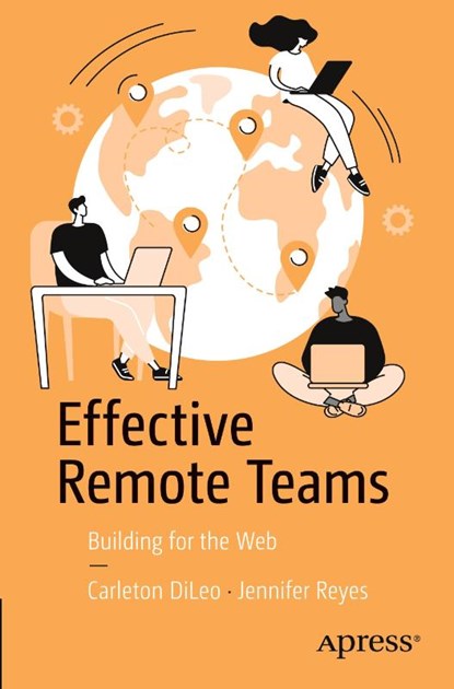 Effective Remote Teams, Carleton DiLeo ; Jennifer Reyes - Paperback - 9798868813023