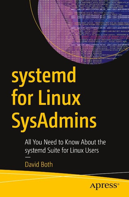 systemd for Linux SysAdmins, David Both - Paperback - 9798868813276