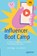 Influencer Boot Camp, John Biggs ; Jessa Moore - Paperback - 9798868813917