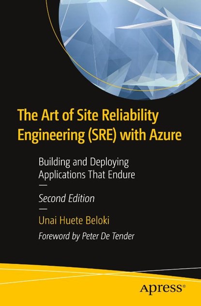 The Art of Site Reliability Engineering (SRE) with Azure, Unai Huete Beloki - Paperback - 9798868815447