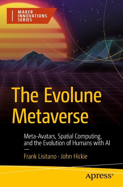 The Evolune Metaverse, Frank Lisitano ; John Hickie - Paperback - 9798868815874